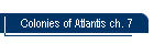 Colonies of Atlantis ch. 7